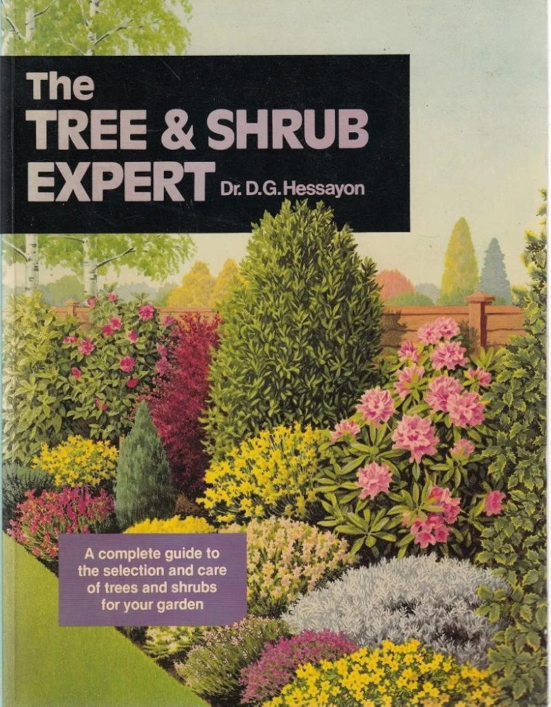 The Tree & Shrub Expert: The world's best-selling book on trees and shrubs (Expert Books) by Dr. D. G. Hessayon (1999) Paperback