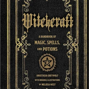 Witchcraft: A Handbook of Magic Spells and Potions (Volume 1) (Mystical Handbook, 1)