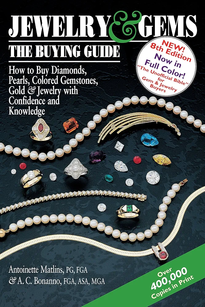 Jewelry & Gems―The Buying Guide, 8th Edition: How to Buy Diamonds, Pearls, Colored Gemstones, Gold & Jewelry with Confidence and Knowledge