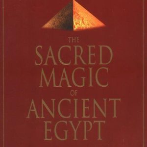 SACRED MAGIC OF ANCIENT EGYPT: THE SPIRITUAL PRACTICE By Rosemary Clark *VG+*